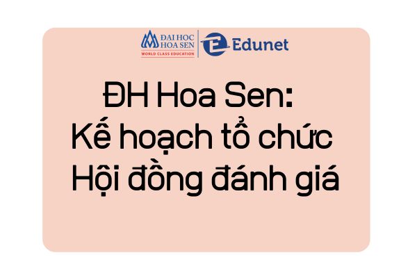 Hồi đồng đánh giá Đại học Hoa Sen